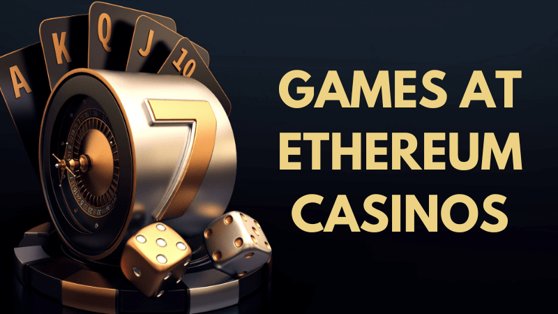 Ethereum casino game selection